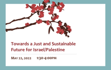 Towards a Just and Sustainable Future For Israel Palestine